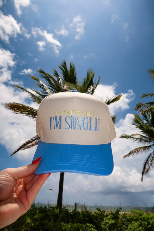 If You're Rich, I'm Single Hat