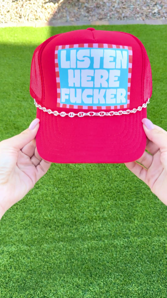 Listen Here F#cker Hat